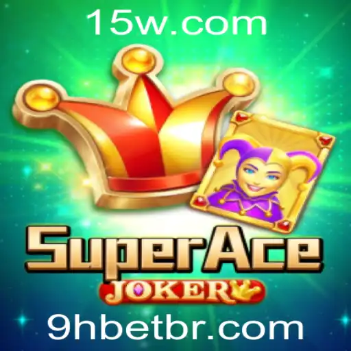 Descubra SuperAceJoker: O Novo Fenômeno do Entretenimento